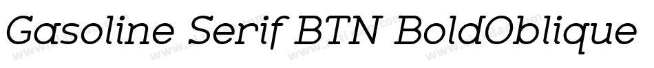 Gasoline Serif BTN BoldOblique字体转换